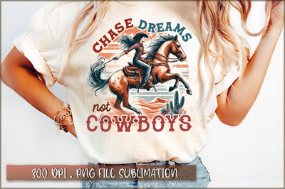 Chase dreams not cowboys Sublimation Sublimation Shetara Begum 