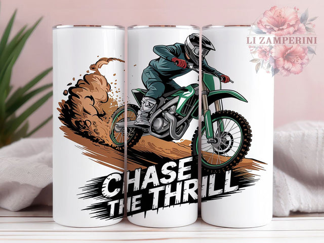 Chase The Thrill Dirt Bike Tumbler Wrap, Motorcycle Tumbler PNG, 20oz Skinny Tumbler, Sublimation Tumbler Design, Chase The Thrill Wrap, Extreme Sports Tumbler Sublimation Li Zamperini 
