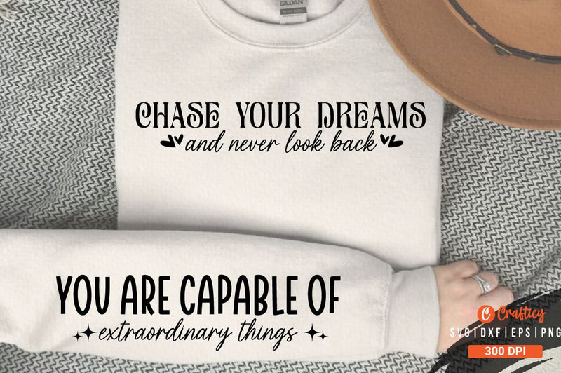 Chase your dreams and never look back Sleeve SVG Design SVG Designangry 