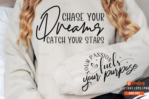 Chase your dreams catch your stars Sleeve SVG Design SVG Designangry 