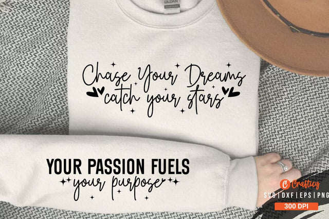 Chase your dreams catch your stars Sleeve SVG Design SVG Designangry 