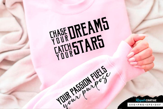 Chase your dreams Sleeve SVG Design, Inspirational sleeve SVG, Motivational Sleeve SVG Design, Positive Sleeve SVG SVG Regulrcrative 