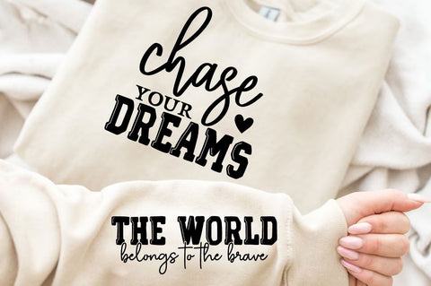Chase Your Dreams Sleeve SVG Design SVG Regulrcrative 