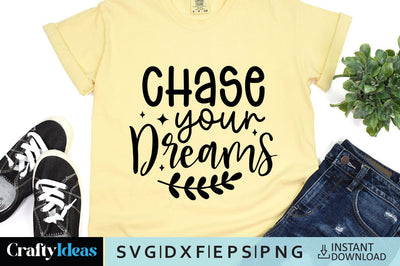 Chase Your Dreams SVG Crafty Ideas 