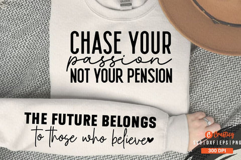 Chase your passion not your pension Sleeve SVG Design SVG Designangry 