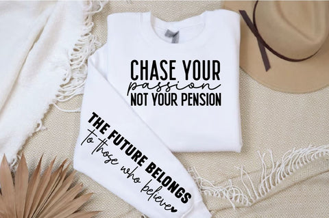 Chase your passion not your pension Sleeve SVG Design SVG Designangry 