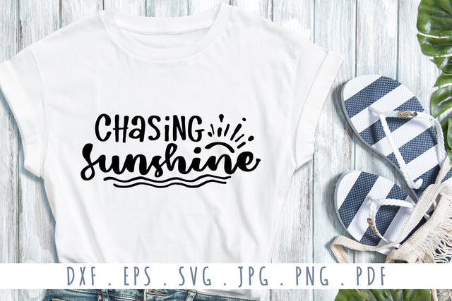 Chasing Sunshine Quotes SVG Cut Files SVG dapiyupi store 