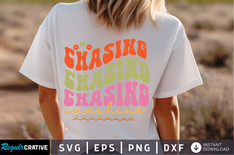 Chasing sunshine Svg Design SVG Regulrcrative 
