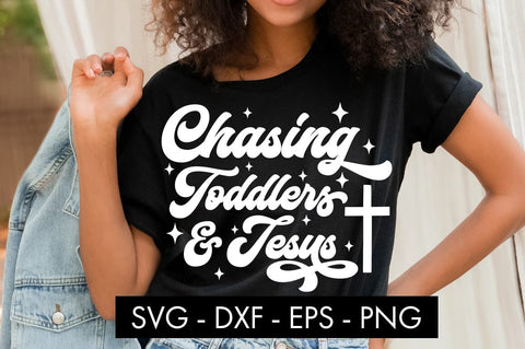 Chasing Toddlers and Jesus SVG SVG Freeling Design House 