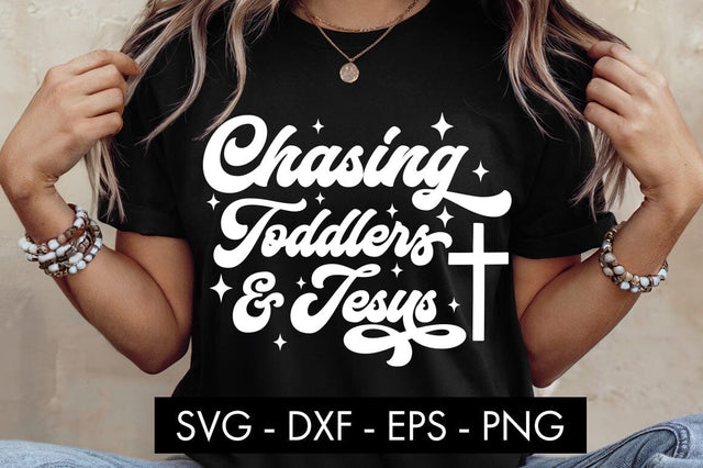 Chasing Toddlers and Jesus SVG SVG Freeling Design House 
