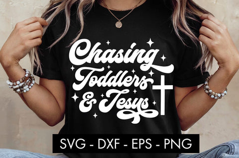 Chasing Toddlers and Jesus SVG SVG Freeling Design House 