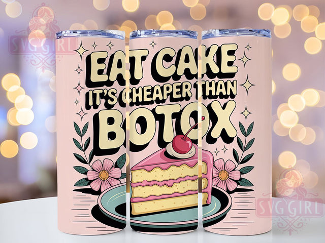 Cheaper Than Botox 20oz Tumbler, Funny Quote Tumbler, Humor Wrap, Sarcastic PNG Design, Sublimation Design, 20oz Tumbler Wrap, Comedic Cup Design Sublimation SvggirlplusArt 