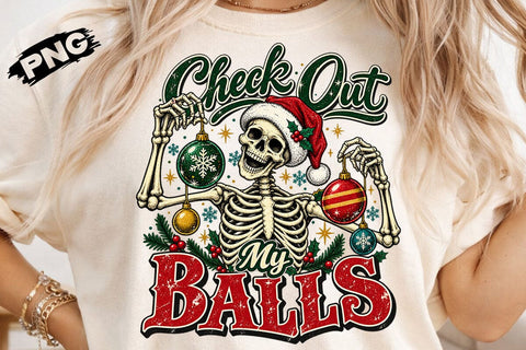 Check Out My Balls Christmas Skeleton PNG SVG DesignDestine 