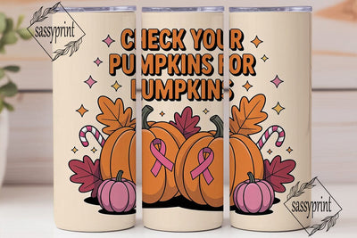Check Your Pumpkins Tumbler Wrap Sublimation sassyprint 