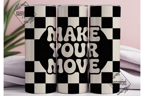 Checkered Make Your Move 20oz Tumbler Sublimation sassyprint 