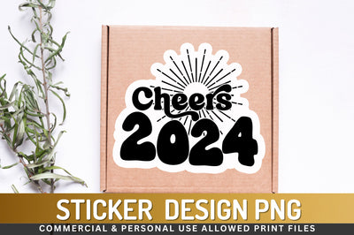 Cheers 2024 Sticker Design Sublimation Regulrcrative 