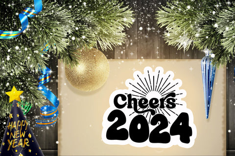 Cheers 2024 Sticker Design Sublimation Regulrcrative 