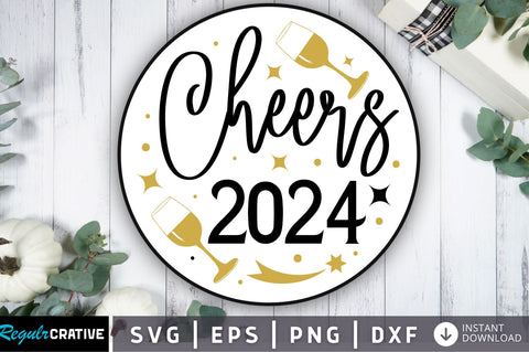 Cheers 2024 svg design SVG Regulrcrative 