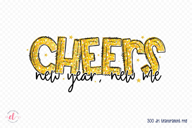 Cheers New Year New Me PNG Sublimation Sublimation CraftLabSVG 