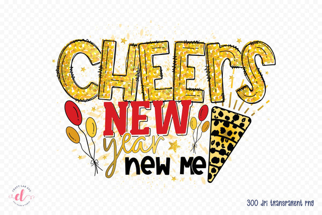 Cheers New Year New Me Sublimation PNG Sublimation CraftLabSVG 
