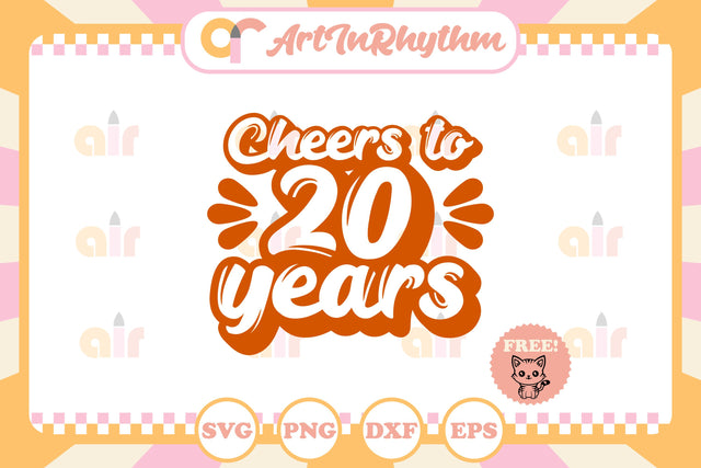 Cheers to 20 years svg SVG Artinrhythm shop 