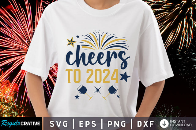 Cheers to 2024 svg design SVG Regulrcrative 