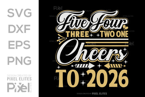 Cheers to 2026 SVG Bundle | 5 4 3 2 1 Countdown Designs SVG ETC Craft 
