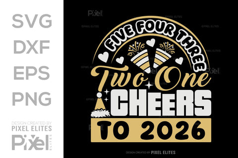 Cheers to 2026 SVG Bundle | 5 4 3 2 1 Countdown Designs SVG ETC Craft 