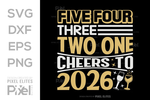 Cheers to 2026 SVG Bundle | 5 4 3 2 1 Countdown Designs SVG ETC Craft 