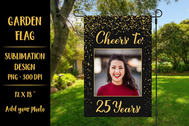 Cheers to 25 Years garden flag sublimation design Sublimation LaBelezoka 