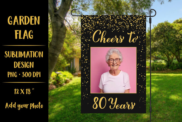 Cheers to 80 Years garden flag sublimation design Sublimation LaBelezoka 