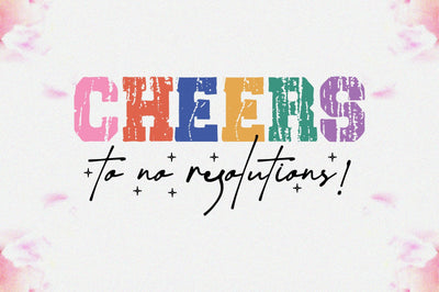 Cheers To No Resolutions, New Year Quote SVG PNG, New Year's Resolutions Meaning Shirt, Funny New Year Shirt, Sarcastic New Year Shirt SVG Jagonath Roy 