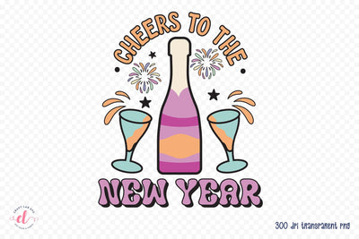 Cheers to the New Year PNG Sublimation Sublimation CraftLabSVG 