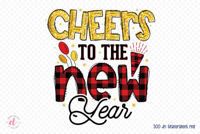 Cheers to the New Year PNG Sublimation Sublimation CraftLabSVG 