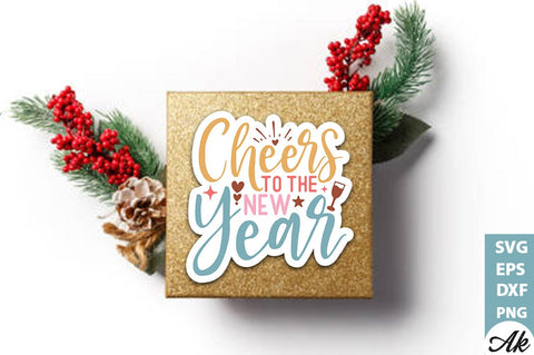Cheers to the new year Stickers Design SVG akazaddesign 
