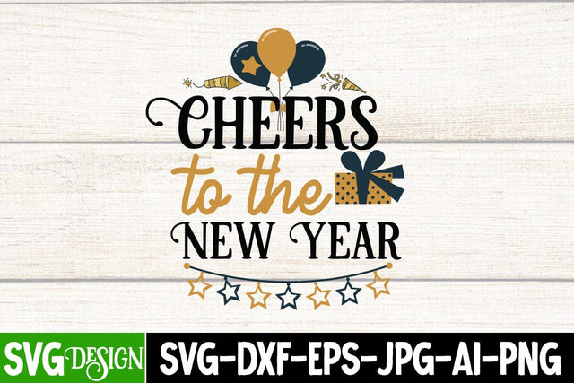 Cheers to the New Year SVG Cut File,Cheers to the New Year SVG Design, New Year 2024 SVG Cut File, 2024 New Year SVG bundle,New Year SVG Design 2024 SVG BlackCatsMedia 