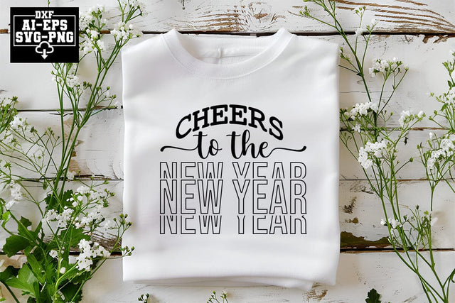 Cheers To The New Year Svg Cut Files Creative Art SVG CraftlabSvg55 