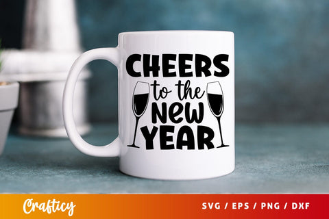 Cheers to the new year SVG Design SVG Designangry 
