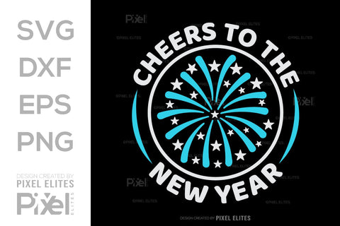 Cheers To The New Year SVG Happy New Year Finally Tshirt Bundle New Year celebration New Year Quote Design SVG ETC Craft 