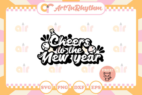 Cheers to the new year svg SVG Artinrhythm shop 
