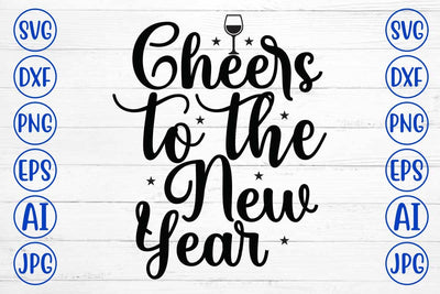 Cheers To The New Year SVG Syaman 