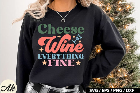 Cheese wine everything fine Retro SVG SVG akazaddesign 