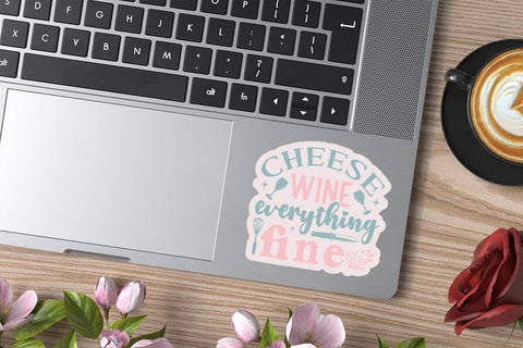 Cheese wine everything fine SVG Angelina750 