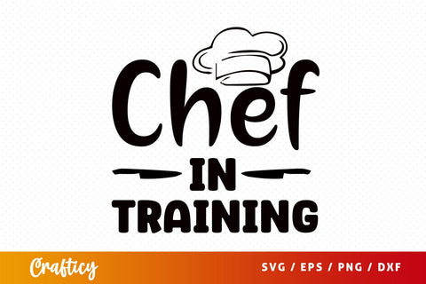 Chef in training svg Design SVG Designangry 
