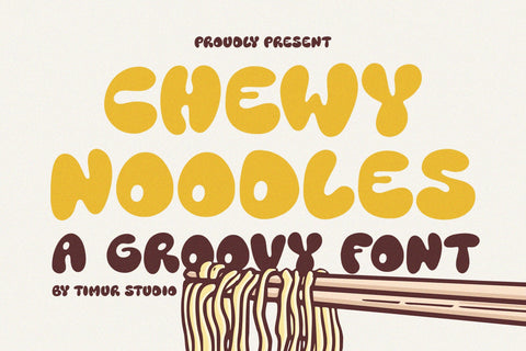 Chewy Noodles - Groovy Font Font Timur type 