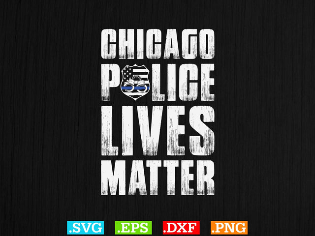 Chicago Police Lives Matter Shirt, Back the Blue Svg, Thin Blue Line Svg, Police Officer Svg, Police Wife Svg, Distressed Flag SVG Creativeart88 