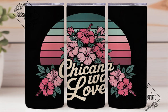 Chicana Love 20oz Tumbler Wrap Sublimation sassyprint 
