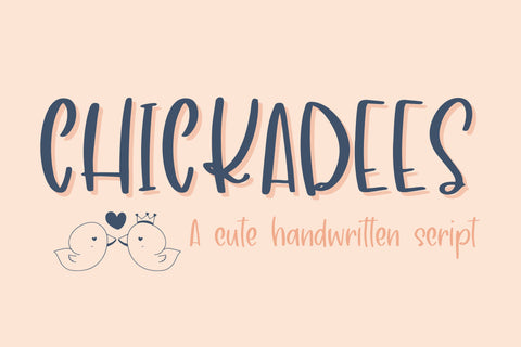 Chickadees, A cute handwritten font for Cricut & More, Cute Script Font Designing Digitals 