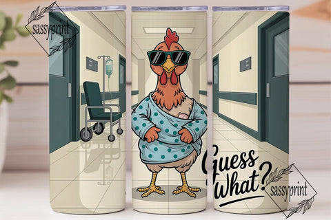 Chicken Hospital Humor 20oz Tumbler Sublimation sassyprint 