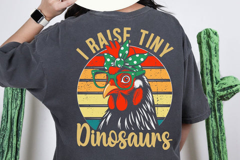 Chicken-Shirt I Raise Tiny Dinosaur Funny Women Mom Mama Hen T-Shirt SVG DesignDestine 